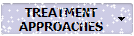 TREATMENT<br />APPROACHES